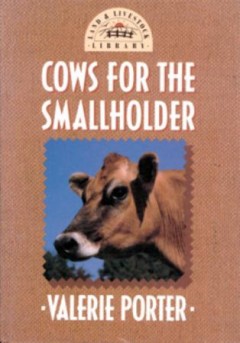 Cows for the Smallholder by Val Porter