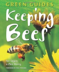 Keeping Bees (Green Guides Series) by Pam Gregory
