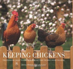 Keeping Chickens by Jeremy Hobson & Celia Lewis