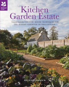 Kitchen Garden Estate: Self-sufficiency Inspired by Country Estates of the Past by Helene Gammack
