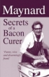 Maynard: Secrets of a Bacon Curer