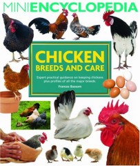 Mini Encyclopedia of Chicken Breeds and Care by Frances Bassom