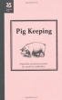 Pig Keeping (Countryside Series)