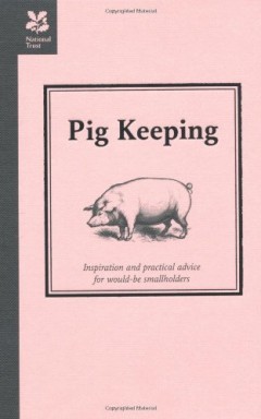 Pig Keeping (Countryside Series) by Richard Lutwyche