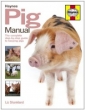 Haynes Pig Manual: The Complete Step-by-step Guide to Keeping Pigs