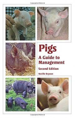 Pigs: A Guide to Management by Neville Beynon