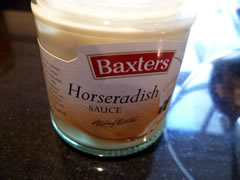 Use a decent horseradish sauce, even better make your own
