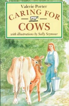 Caring for Cows by Val Porter