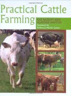 Practical Cattle Farming by Kat Bazeley