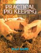 Practical Pig Keeping