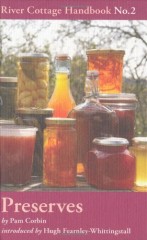 Preserves: River Cottage Handbook No.2 by Pam Corbin