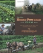 The New Horse-Powered Farm