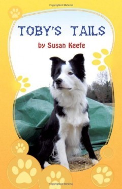 Toby's Tails by Susan Keefe