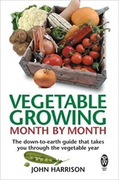 Vegetable Growing Month-by-month by John Harrison