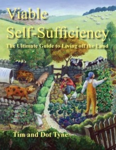 Viable Self-Sufficiency by Tim and Dot Tyne